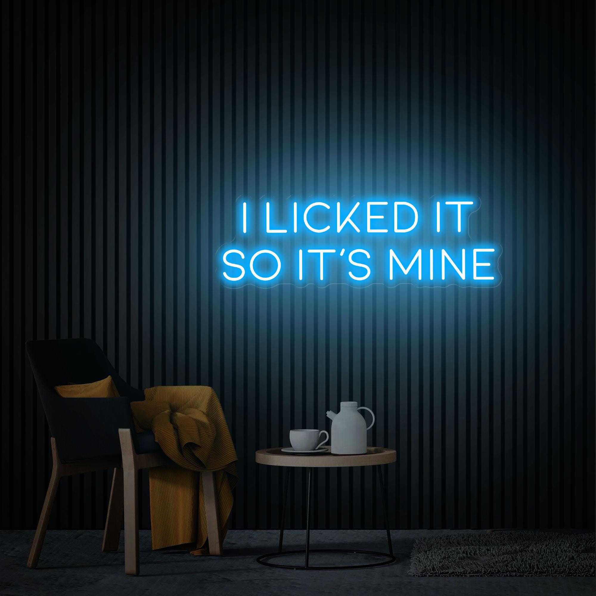 I Licked It So It's Mine Neon Sign Custom Bar Club Wedding Birthday Decor Signs Restaurant Store Wall Decor Ice Cream Cafe Personalized Gift