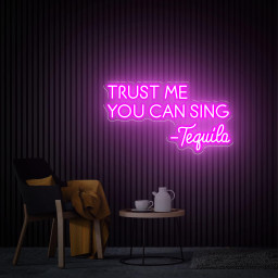 Trust Me You Can Sing Tequila Neon Sign, Home Bar Sign, Custom Tequila Bar Wall Decor Neon Light, Tequila Bar Decor, Tequila Led Sign